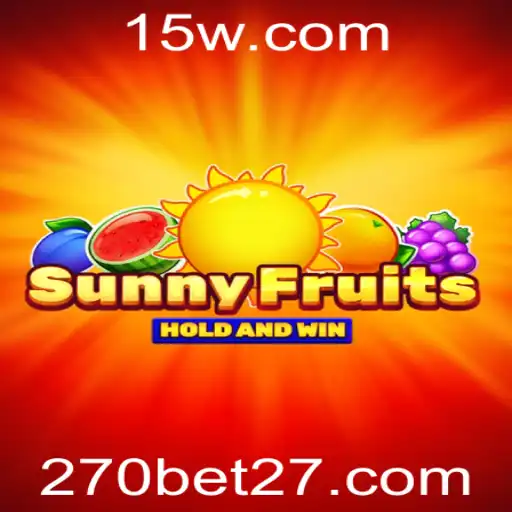 Descubra o Inovador Jogo SunnyFruits com 270bet